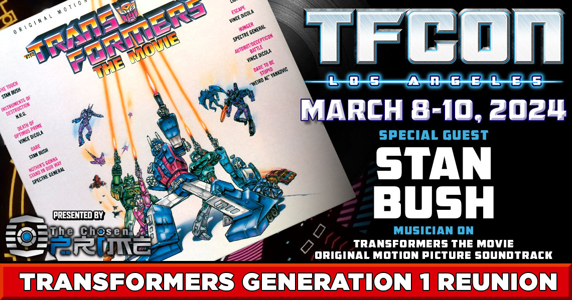 Transformers The Movie musician Stan Bush to attend TFcon Los Angeles 2024